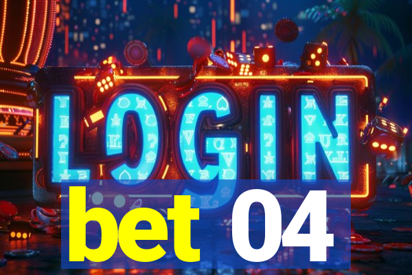 bet 04